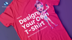 7 Tips To Design A T-Shirt